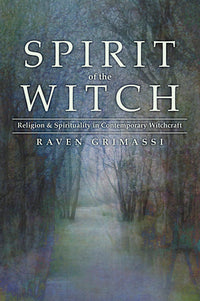 Spirit of the Witch by Raven Grimassi