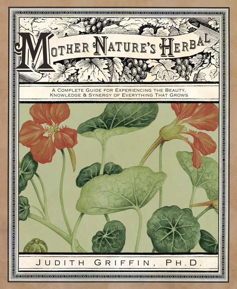 Mother Nature's Herbal - A Complete Guide