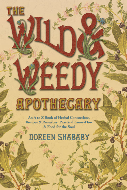 The Wild &amp; Weedy Apothecary