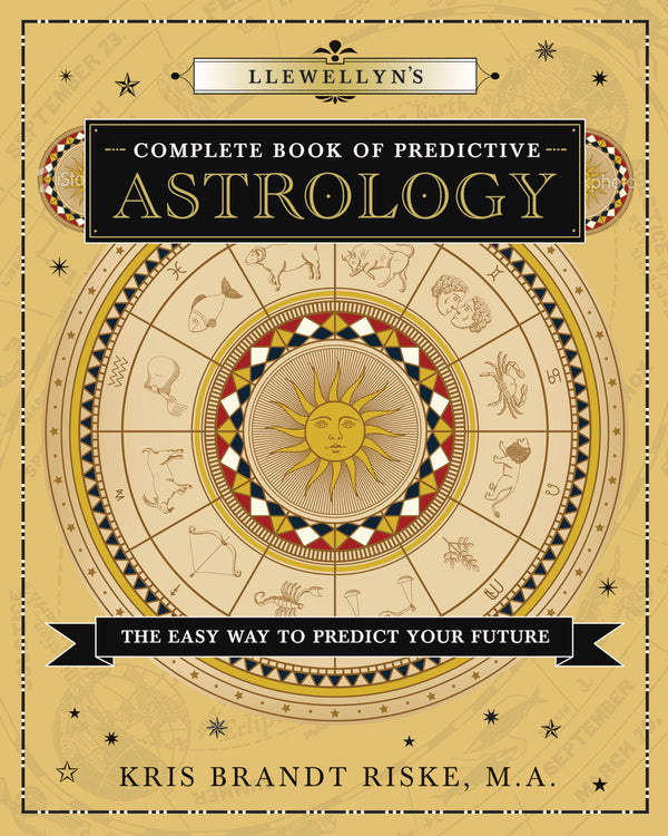 Llewellyn&#39;s Complete Book of Predictive Astrology