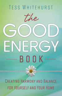 The Good Energy Book By Tess Whitehurst