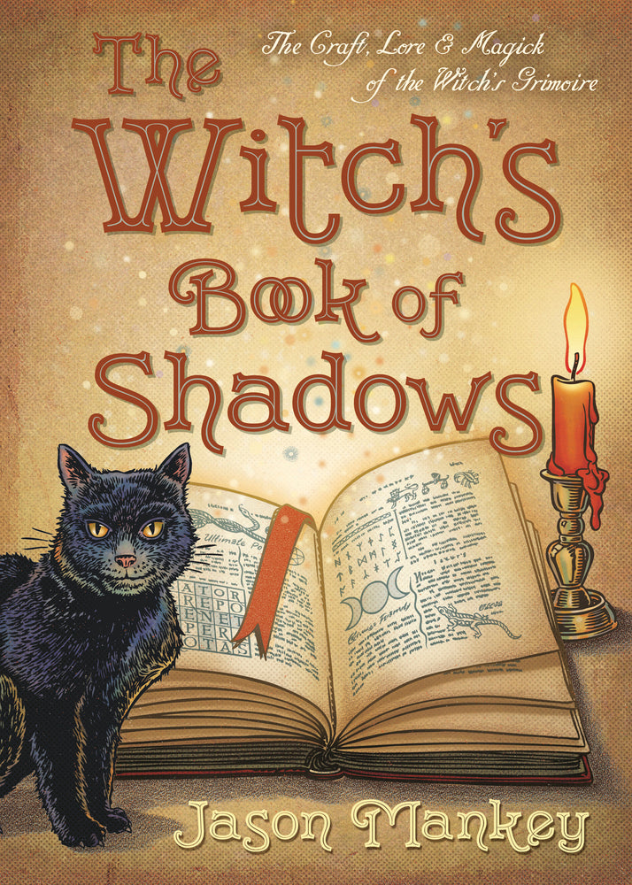 The Witch&#39;s Book of Shadows  By: Jason Mankey