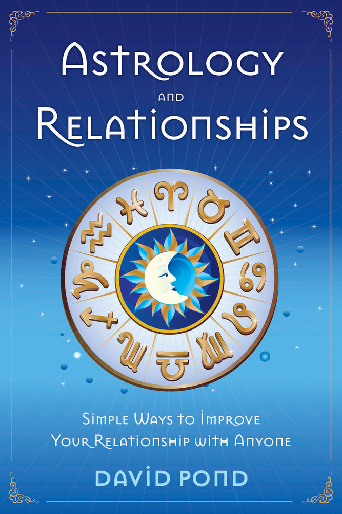 Astrology and Relationships by David Pond