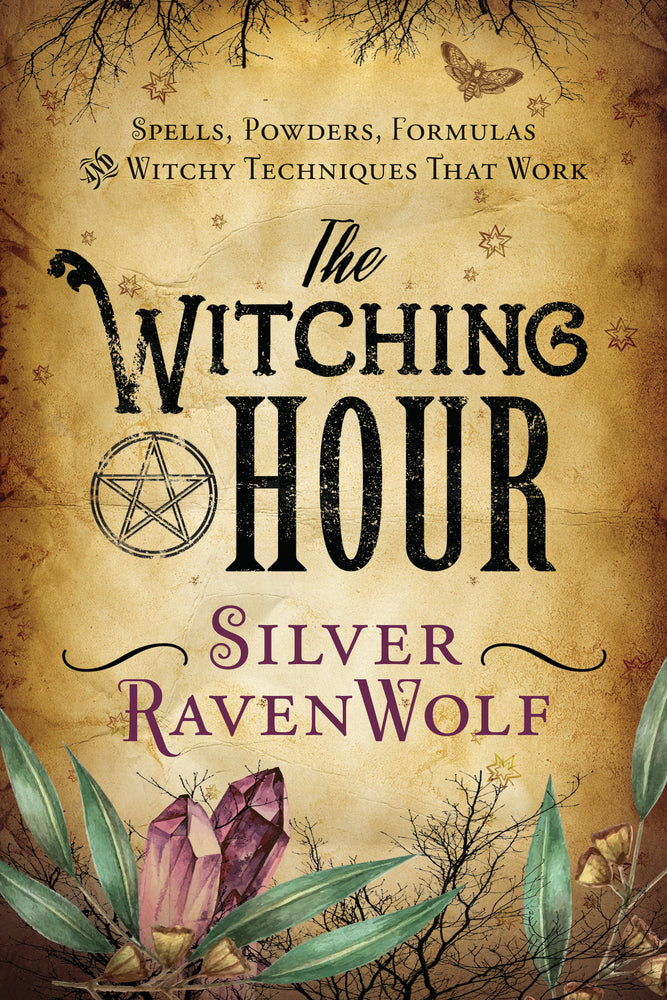 The Witching Hour By Silver RavenWolf