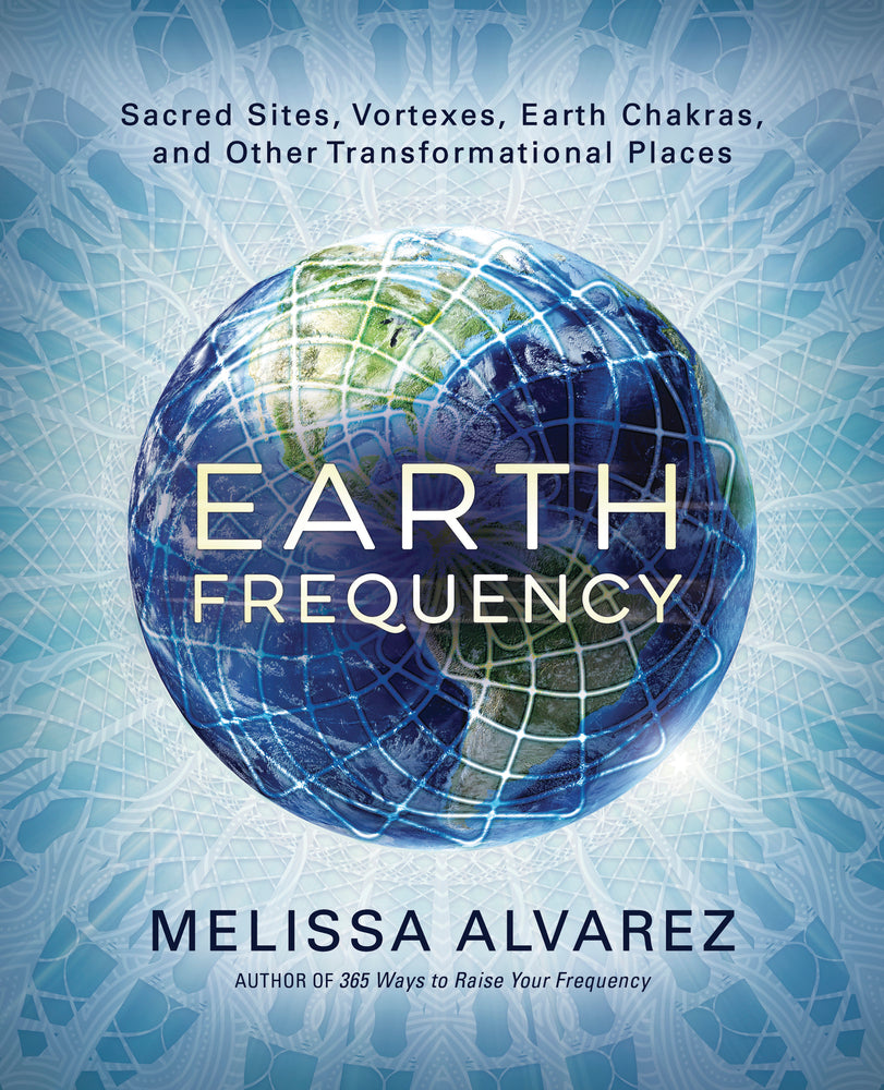 Earth Frequency By: Melissa Alvarez