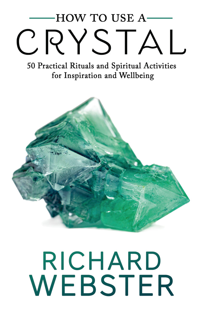 How to Use a Crystal  By: Richard Webster