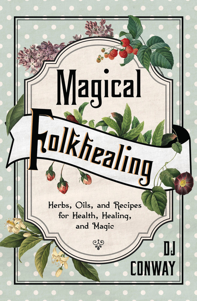 Magical Folkhealing By:	D.J. Conway