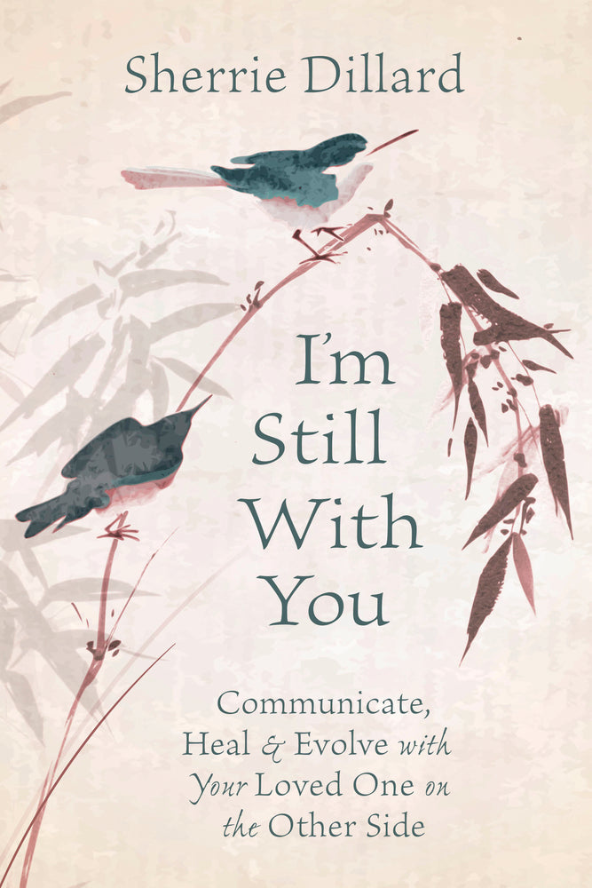 I'm Still With You By: Sherrie Dillard
