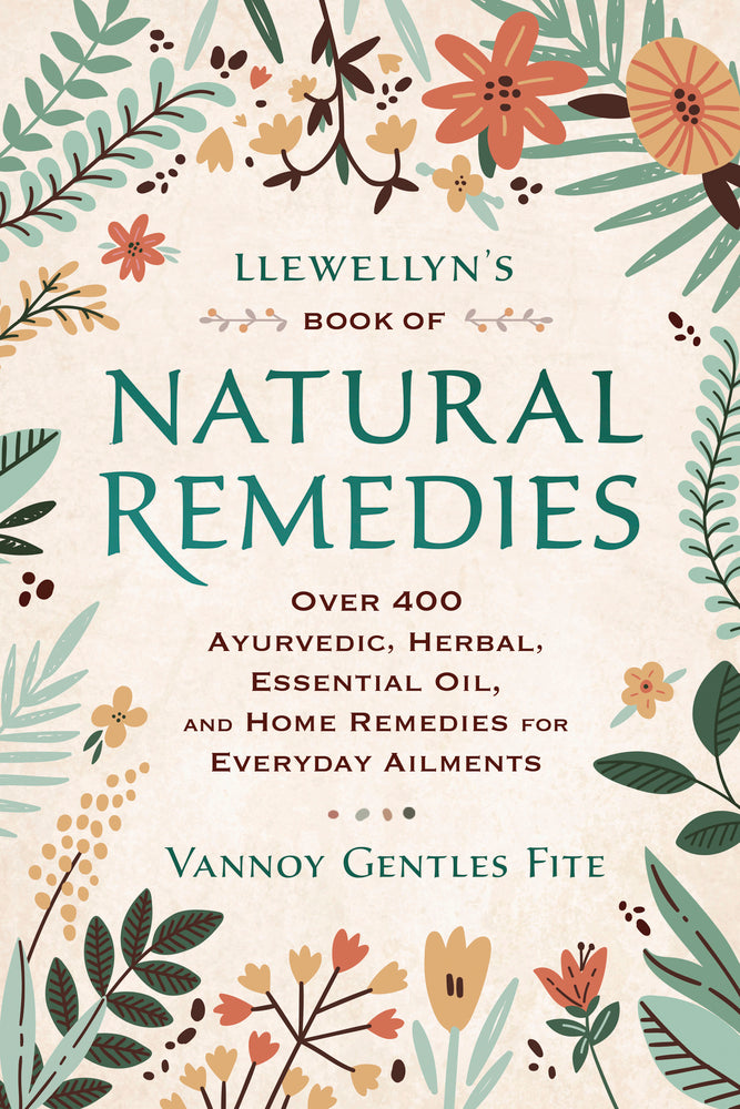 Llewellyn&#39;s Book of Natural Remedies