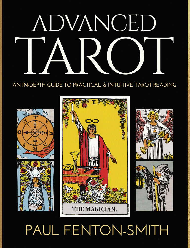 Advanced Tarot by Paul Fenton-Smith