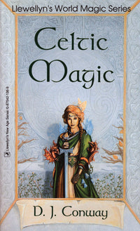 Celtic Magic By D.J. Conway