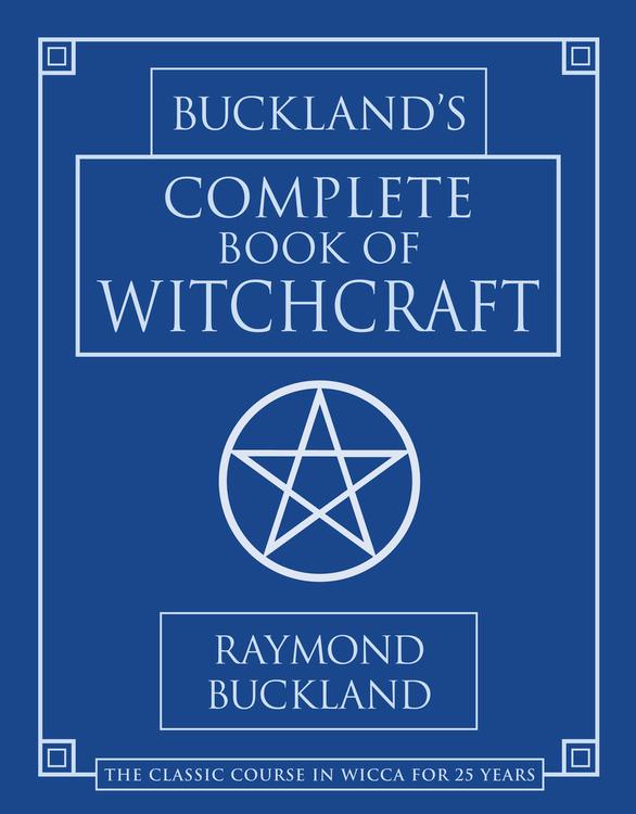 Buckland's Complete Book of Witchcraft